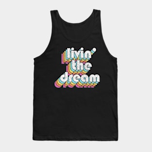 Livin' The Dream Tank Top